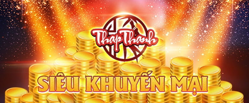 Tổng hợp các khuyến mãi siêu khủng của Thapthanh
